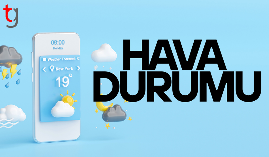 Hava parçalı bulutlu ve ılık olacak