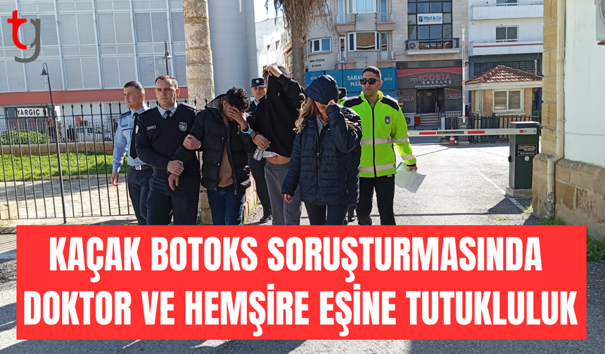 Botoks operasyonunda doktor ve hemşire eşine 3 gün tutukluluk