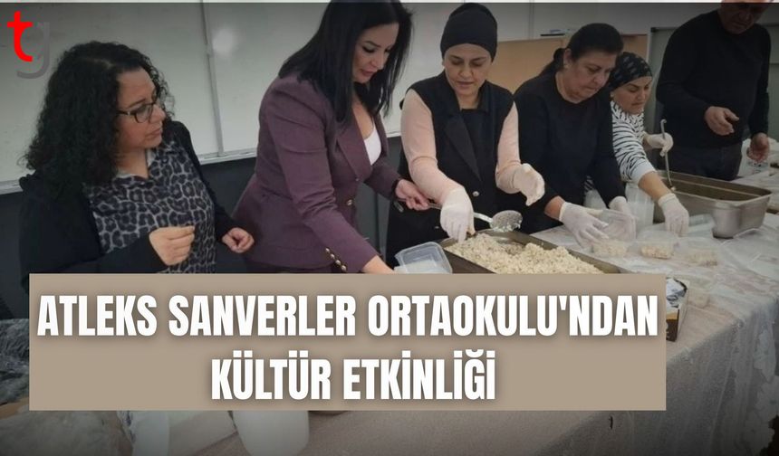 Atleks Sanverler Ortaokulu'ndan kültür etkinliği