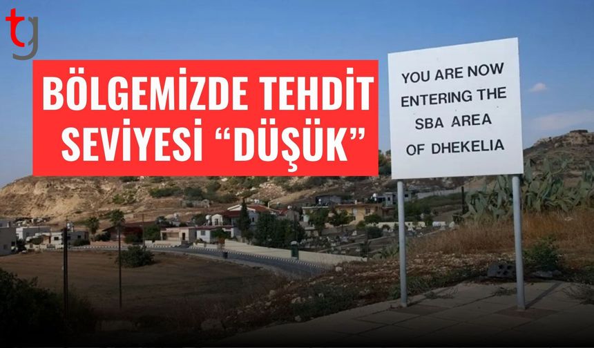 Dikelya İngiliz Üssü Doğu Bölge Komutanı: Bölgemizde tehdit seviyesi “düşük”