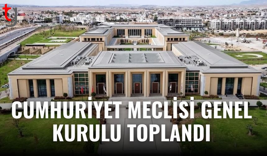 Cumhuriyet Meclisi Toplandı