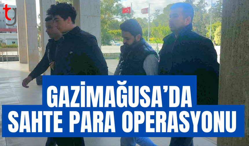 Gazimağusa’da sahte para operasyonu 4 kişi tutuklandı