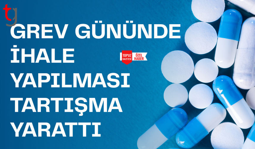 Grevde kapalı devletin ortasında yapılan ihale tartışma yarattı