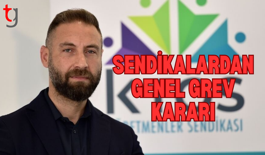 Sendikalar pazartesi için genel grev kararı aldı
