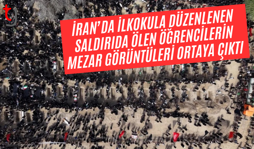 ABD-İsrail saldırısında hayatını kaybeden öğrencilerin mezar görüntüleri ortaya çıktı