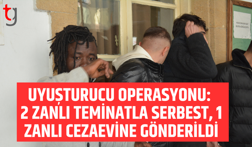 Lefkoşa’da uy*şturucu operasyonu: 2 zanlı teminatla serbest, 1 zanlı cezaevine gönderildi