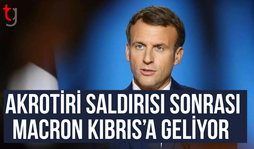 Macron’dan Güney Kıbrıs’a kritik ziyaret