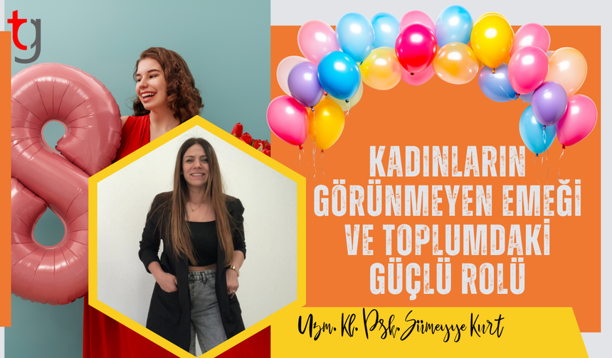 8 mart: Kadınların gücü, direnci ve görünmeyen yükleri