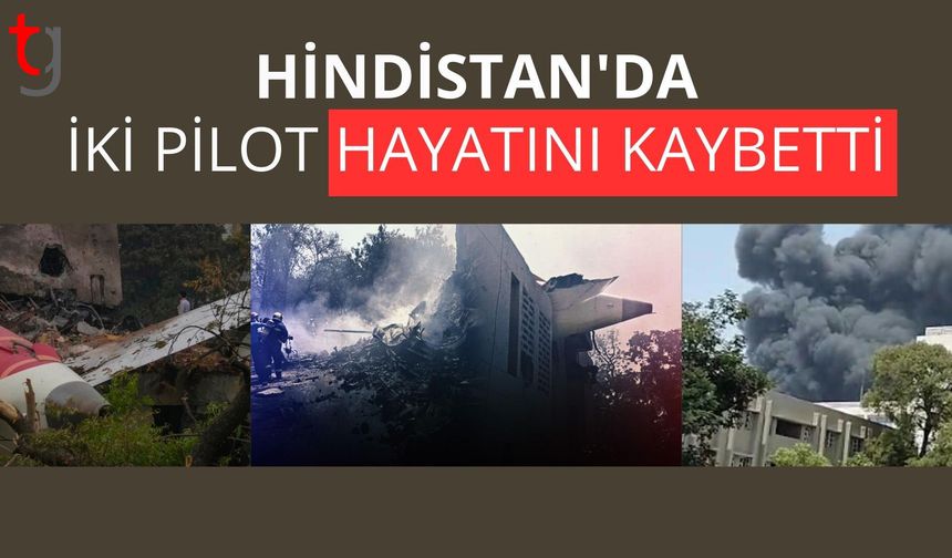 Hindistan'da düşen savaş uçağındaki iki pilot hayatını kaybetti