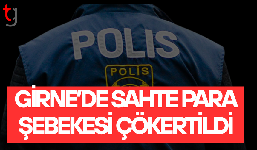 Girne’de sahte dolar operasyonu genişliyor