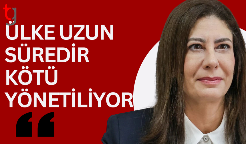 Sıla Usar İncirli: Ülke kötü yönetiliyor, sorumluluğu hükümet üstlenmeli