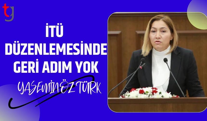 İTÜ düzenlemesinde geri adım yok açıklaması
