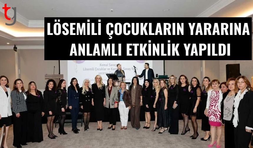 Lösemili çocukların yararına anlamlı etkinlik