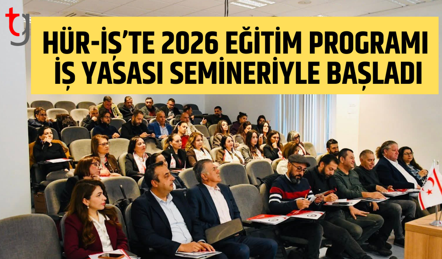 Hür-İş’ten çalışma hayatına yönelik eğitim hamlesi
