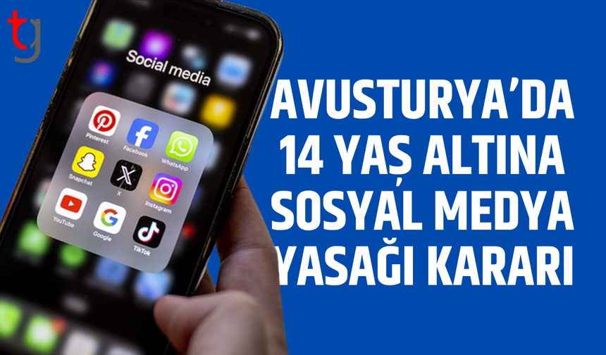 Avusturya’da 14 yaş altına sosyal medya yasağı geliyor