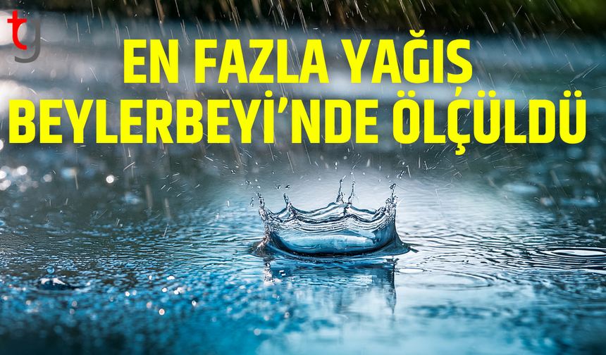 En fazla yağış Beylerbeyi'nde ölçüldü