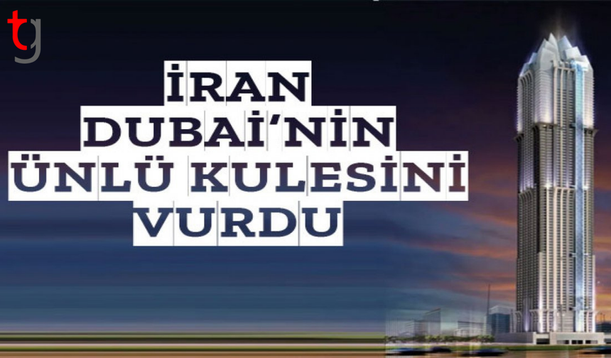 İran’dan BAE’ye iha saldırısı: Dubai Marina Kulesi vuruldu