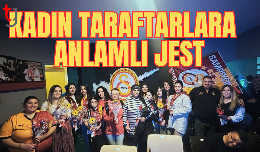 Galatasaray Taraftar Derneği'nde kadınlar günü jesti