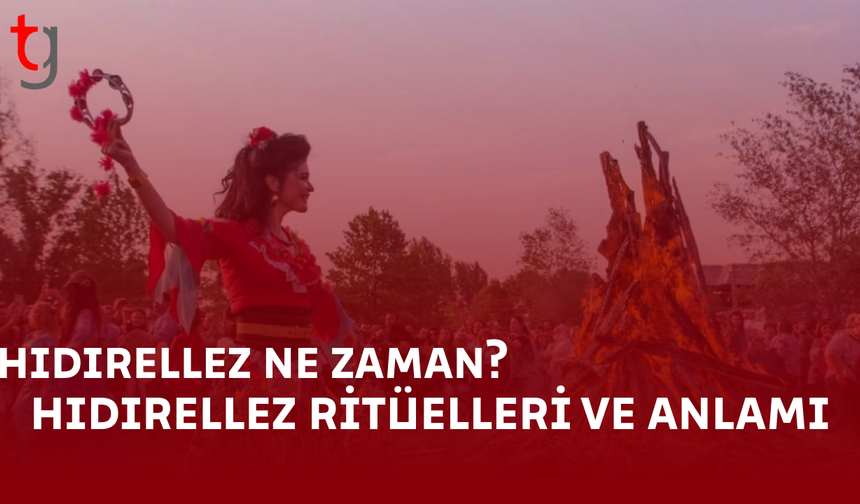 Hıdırellez 2026 ne zaman? Baharın habercisi kutlama başlıyor