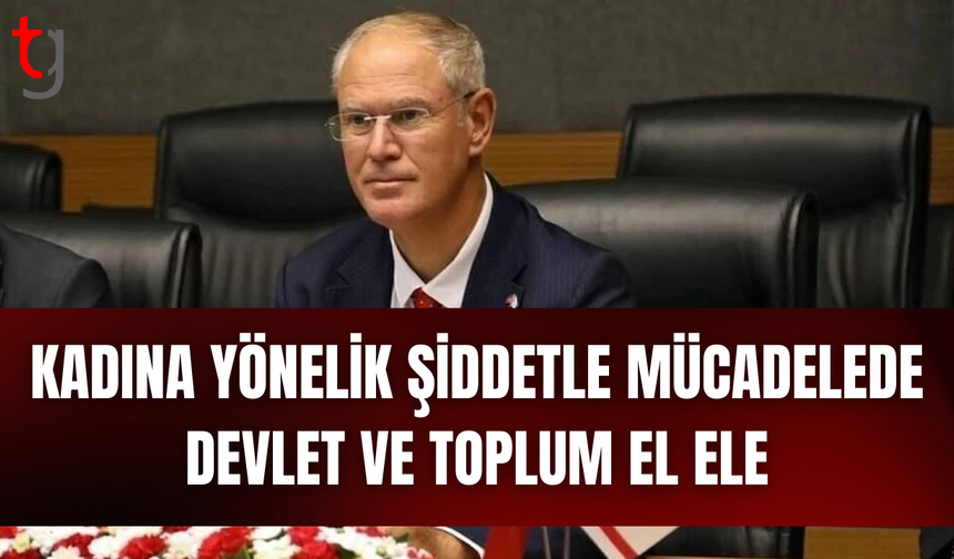 Hasipoğlu: Kadına yönelik şiddetle mücadele tüm toplumun sorumluluğu