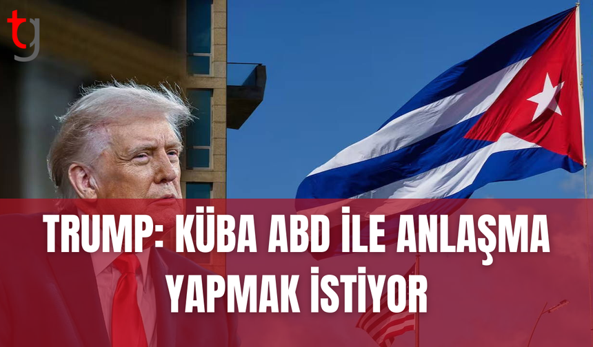 Trump’tan Küba açıklaması: Çok yakında çökecek