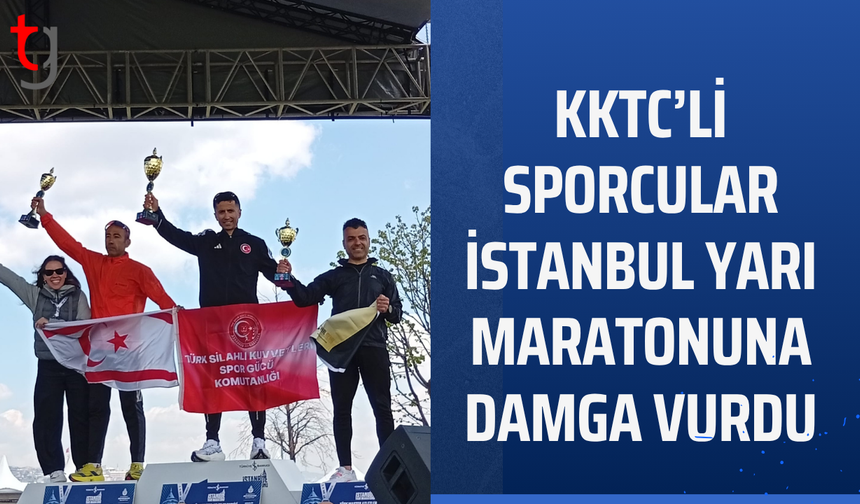 İstanbul yarı maratonunda KKTC’li sporculardan büyük başarı