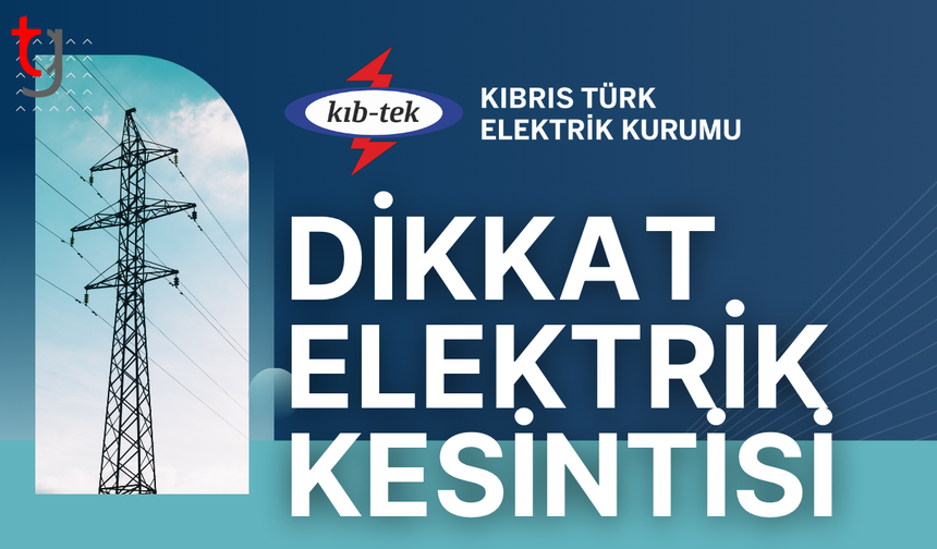 Dikmen, Metehan ve Alayköy’de elektrik kesintisi yapılacak