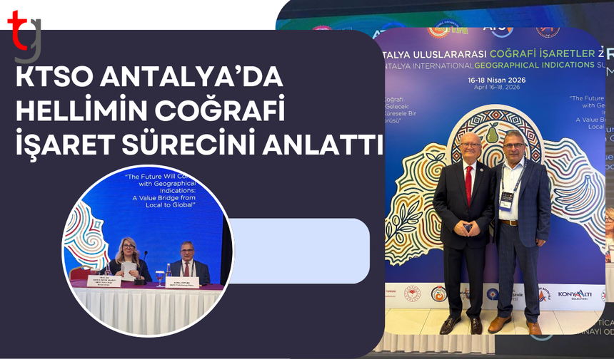 KTSO, Antalya’daki coğrafi işaretler zirvesinde hellimi anlattı