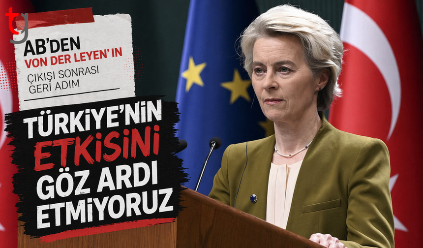 AB’den Türkiye açıklamasında geri adım: Etkisini göz ardı etmiyoruz