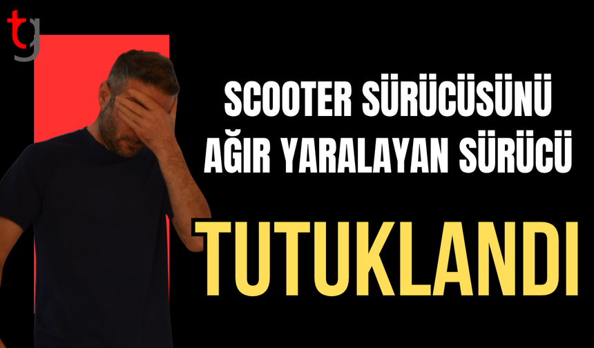 Scooter sürücüsünü ağır yaralayan zanlıya 8 gün tutukluluk