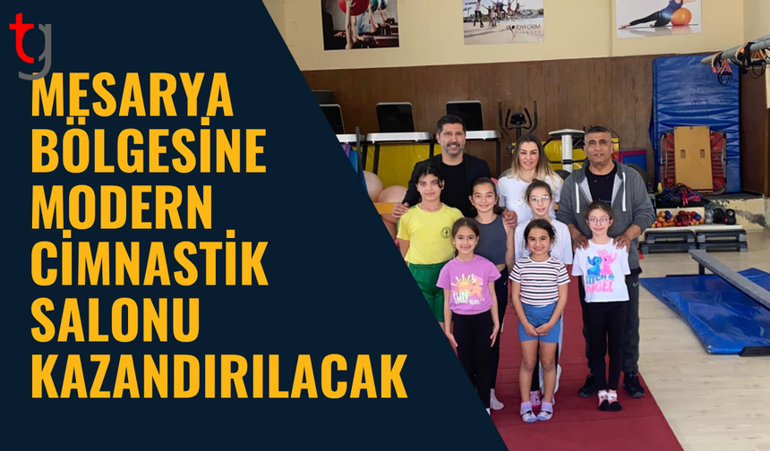 Mesarya bölgesine modern cimnastik salonu için çalışmalar sürüyor