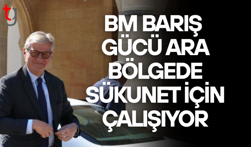 Ara bölgede sükunet için BM devrede