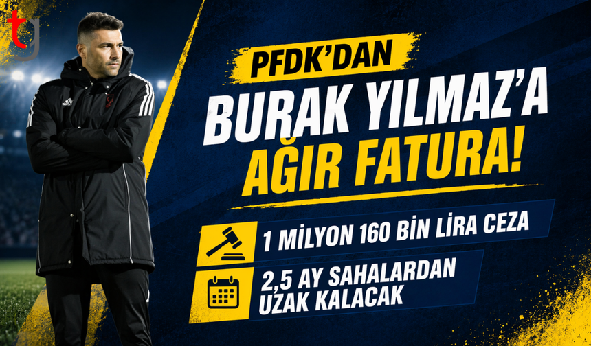 PFDK'dan Burak Yılmaz kararı