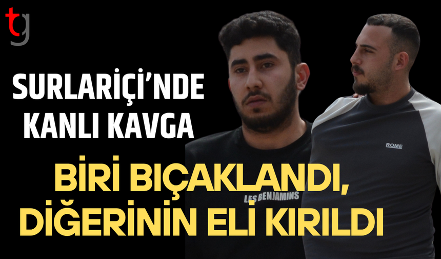 Surlariçi’nde bıçaklı kavga: İki zanlı tutuklandı