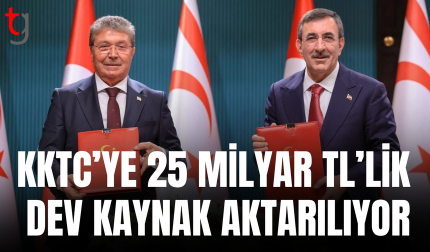 Türkiye’den 25 milyar tl’lik kaynak KKTC’ye aktarılacak