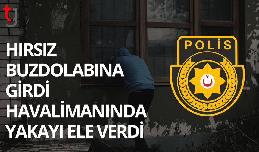 Evdeki buzdolabından bira çaldı, havalimanında yakalandı