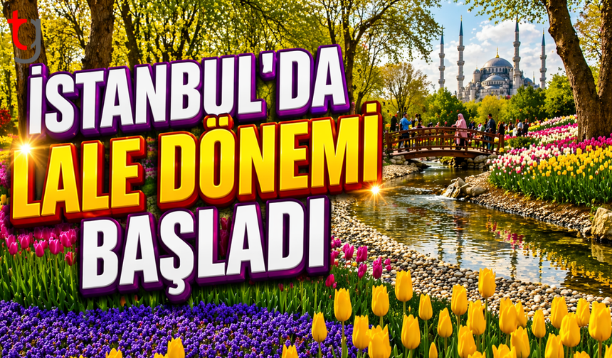 İstanbul’da lale dönemi başladı