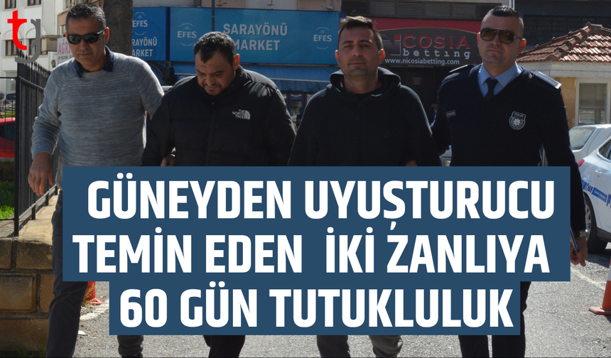 Gönyeli’de uy*şturucu operasyonu: İki zanlıya 60 gün tutukluluk