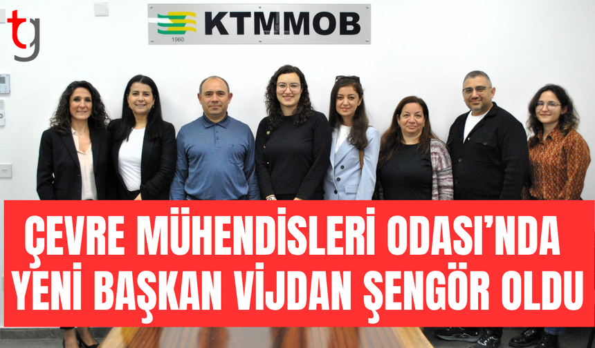 Çevre Mühendisleri Odası’nda başkanlık değişimi