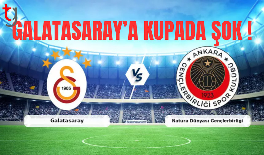 Galatasaray'a Kupa'da ŞOK!!!  Supriz Skor