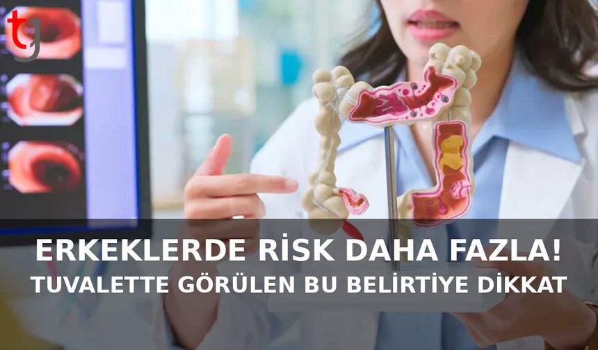 Erkeklerde risk daha fazla! Tuvalette görülen bu belirtiye dikkat