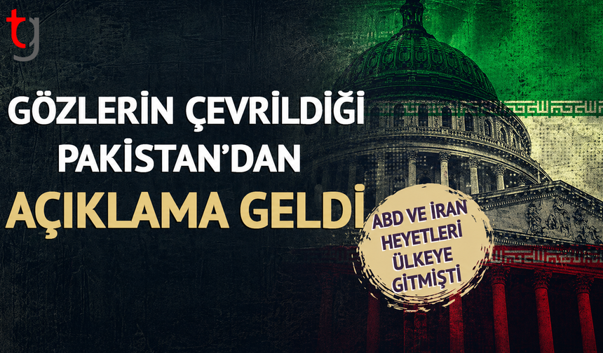 Gözler ABD ve İran görüşmesine çevrilmişti! Pakistan'dan açıklama geldi