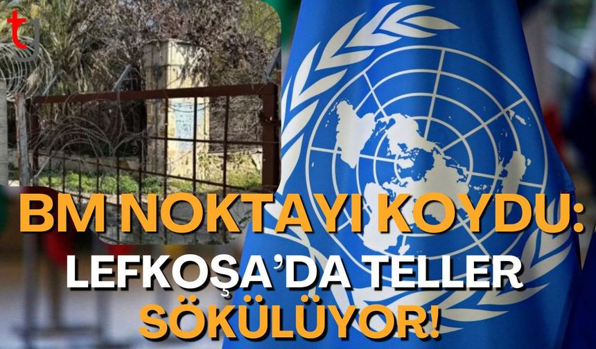 BM Noktayı  Koydu: Lefkoşa'da Teller Sökülüyor!