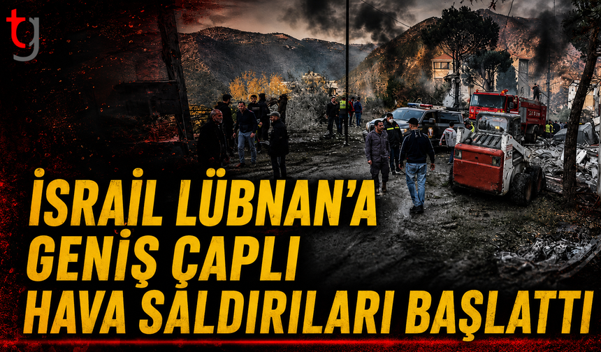 İsrail Lübnan’a Geniş Çaplı Hava Saldırıları Başlattı: Bölgede Gerilim Tırmanıyor