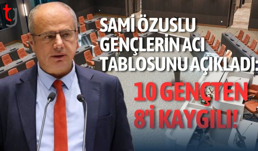 Sami Özuslu Gençlerin Acı Tablosunu Açıkladı: 10 Gençten 8'i Kaygılı!