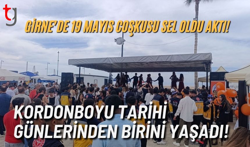 Girne’de 19 Mayıs Coşkusu Sel Oldu Aktı! Kordonboyu Tarihi Günlerinden Birini Yaşadı!