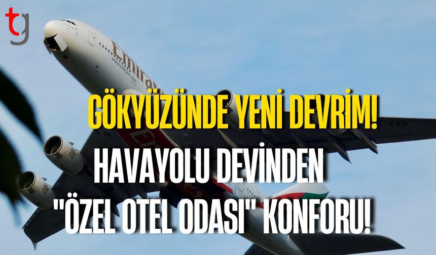 Gökyüzünde Yeni Devrim! Havayolu Devinden "Özel Otel Odası" Konforu!