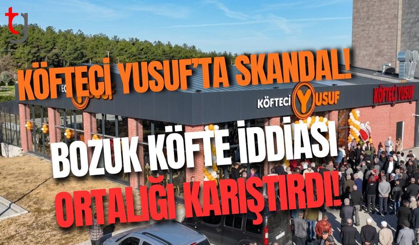 Köfteci Yusuf’ta Skandal! "Nereye Şikayet Edersen Et" Dediler... Bozuk Köfte İddiası Ortalığı Karıştırdı!