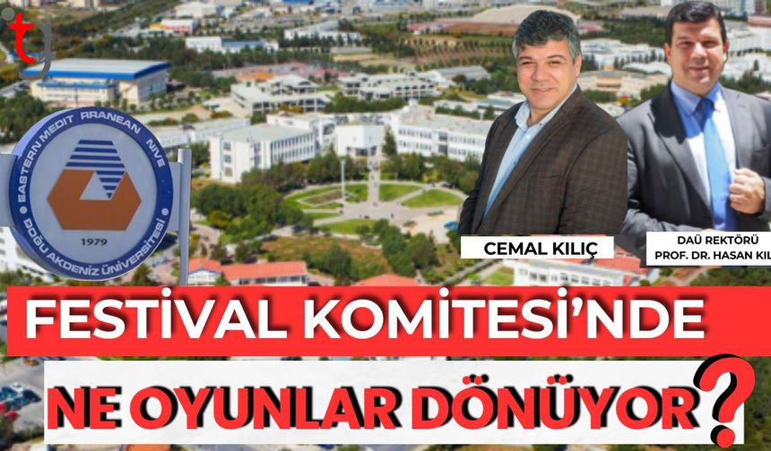 Festival Komitesi'nde Ne Oyunlar Dönüyor?