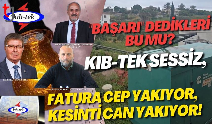 "BAŞARI" Dedikleri Bu Mu? Kıb-Tek Sessiz, Fatura Cep Yakıyor, Kesinti Can Yakıyor!